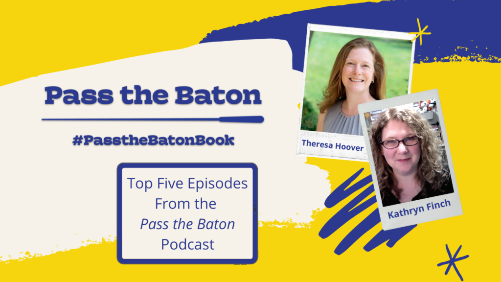 Top Five Episodes from the Pass the Baton Podcast