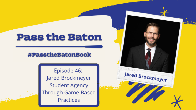 Episode 46: Student Agency Through Game-Based Practices