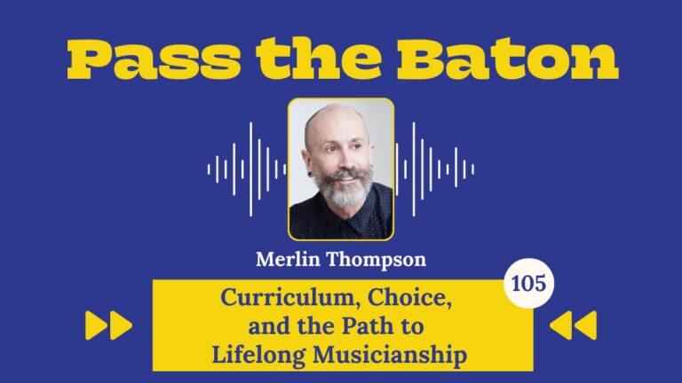 Curriculum, Choice, and the Path to Lifelong Musicianship