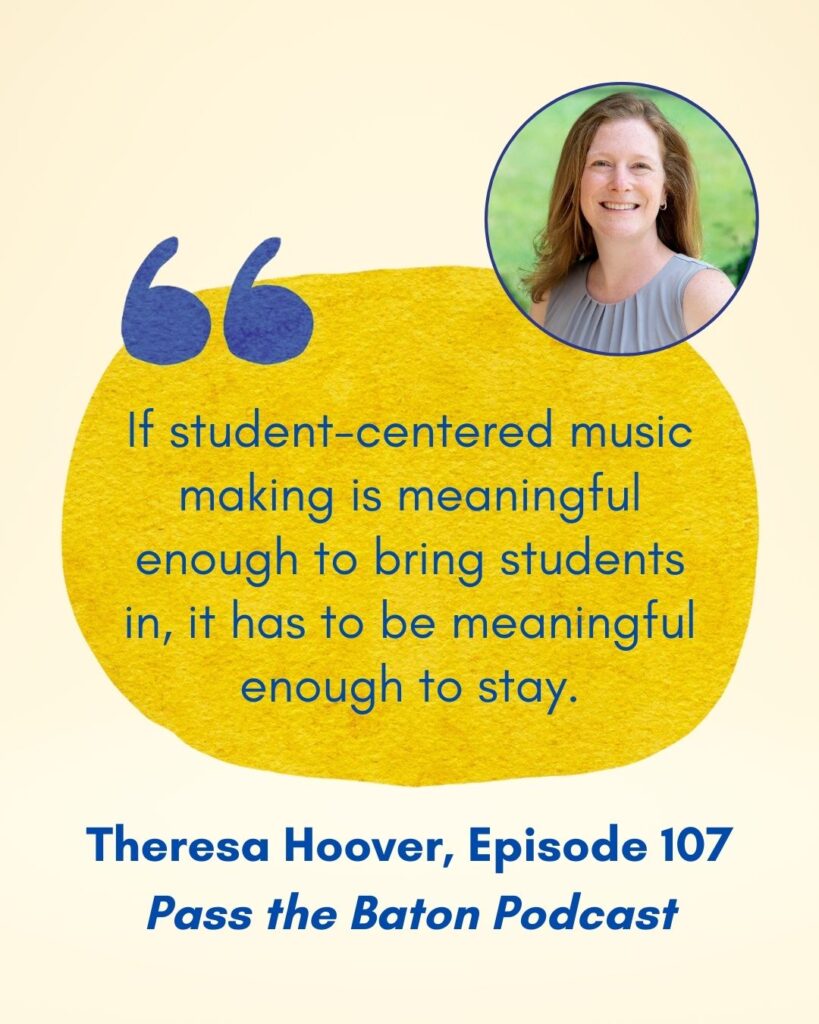 If student-centered music making is meaningful enough to bring students in, it has to be meaningful enough to stay.