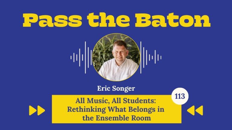 All Music, All Students: Rethinking What Belongs in the Ensemble Room